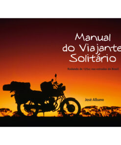 Livro - Manual do Viajante Solitário | José Albano